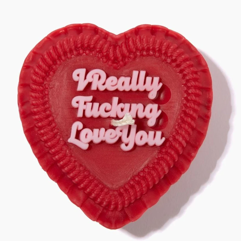 "I Really Fucking Love You" Candle