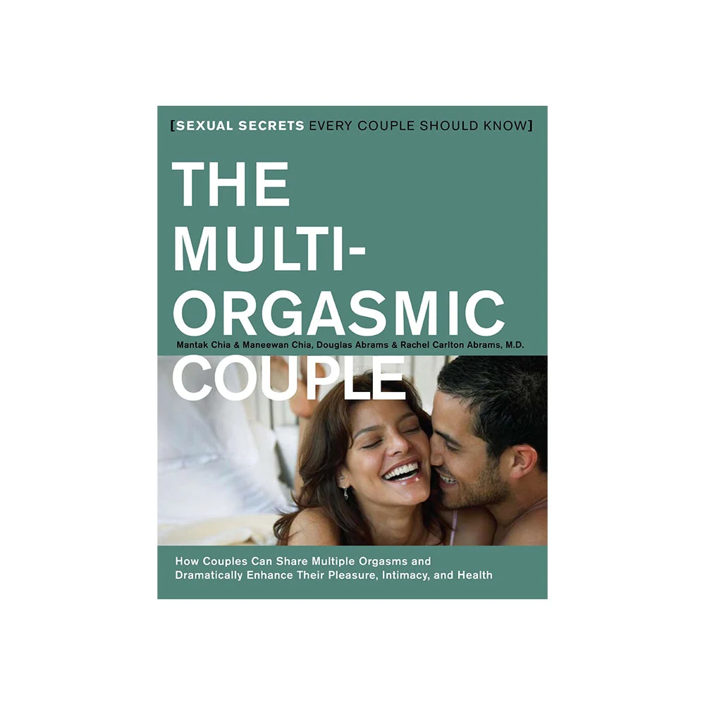 The Multi-Orgasmic Couple: Sexual Secrets Every Couple Should Know
