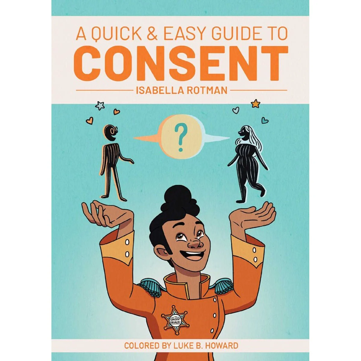 Quick and Easy Guide to Consent