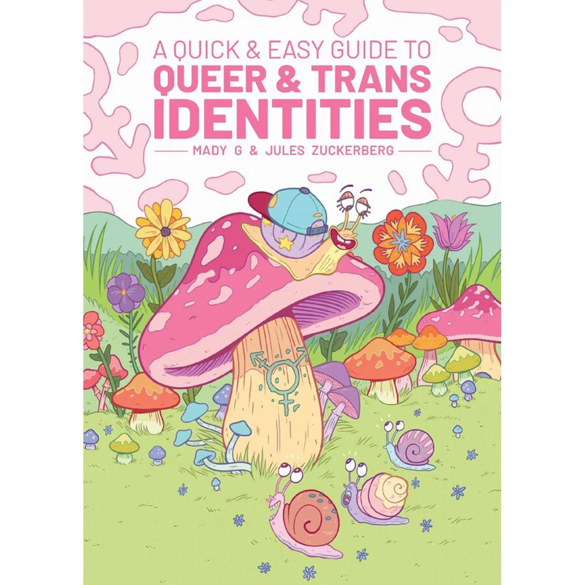 *Quick And Easy Guide To Queer And Trans Identities