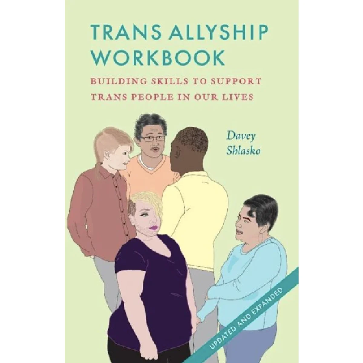 Trans Allyship Workbook: Building Skills to Support Trans People in Our Lives