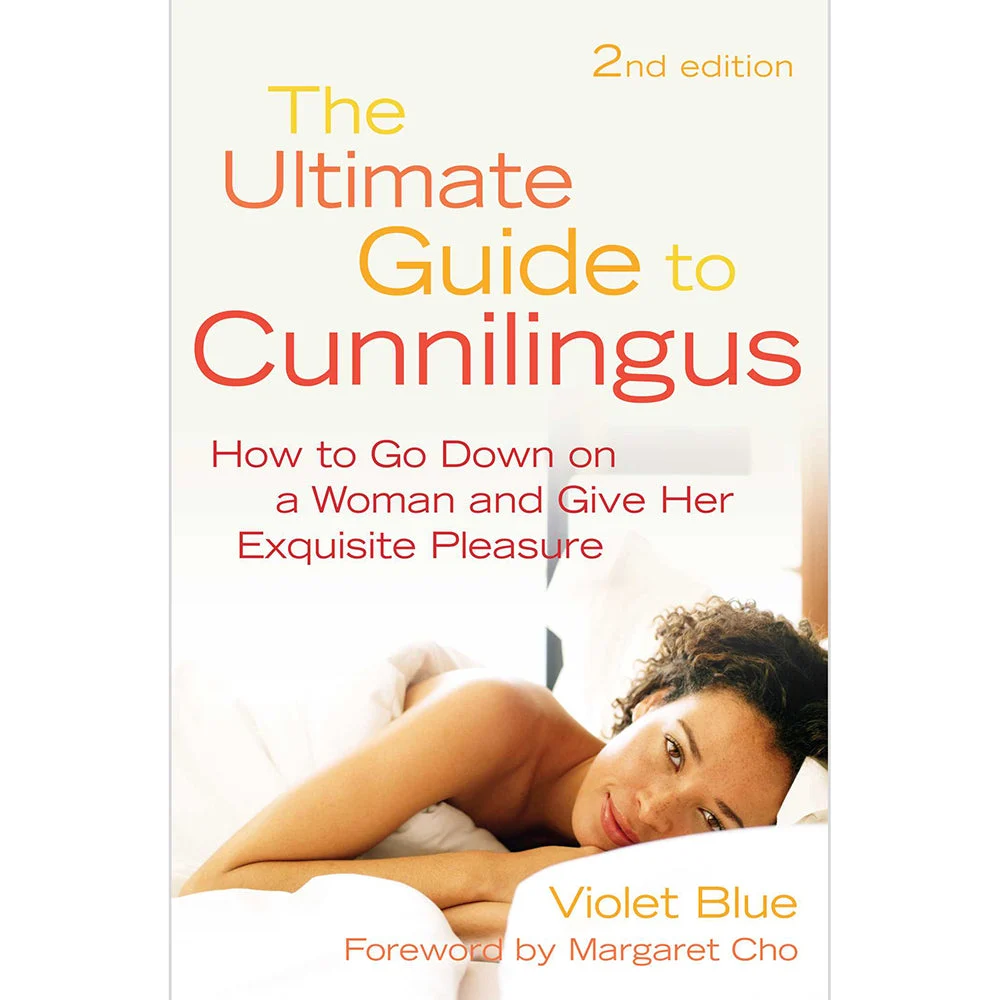 The Ultimate Guide to Cunnilingus, 2nd Edition